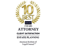 10 Best Attorney | 2020-2021 | 2 Years | Client Satisfaction | Estate Planning | American Institute of Legal Counsel